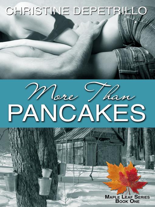 Title details for More Than Pancakes by Christine DePetrillo - Available